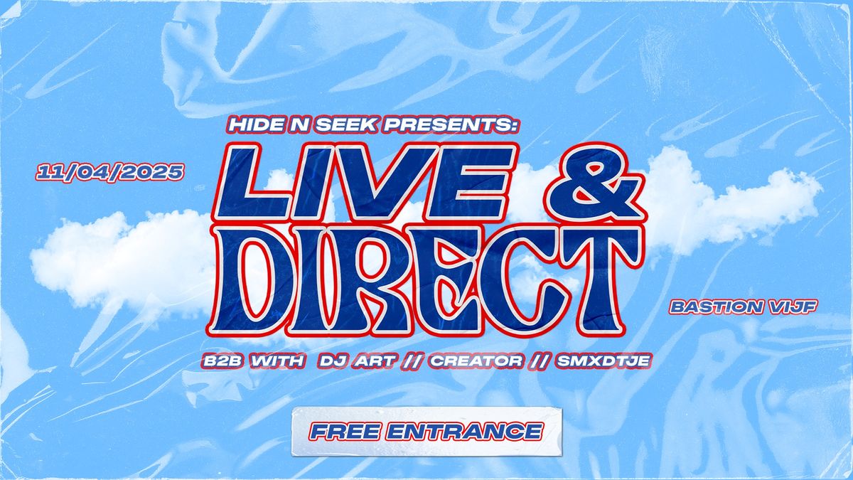 Hide N Seek Presents: Live & Direct