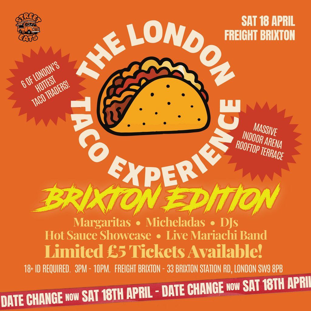 The London Taco Experience - Brixton Edition