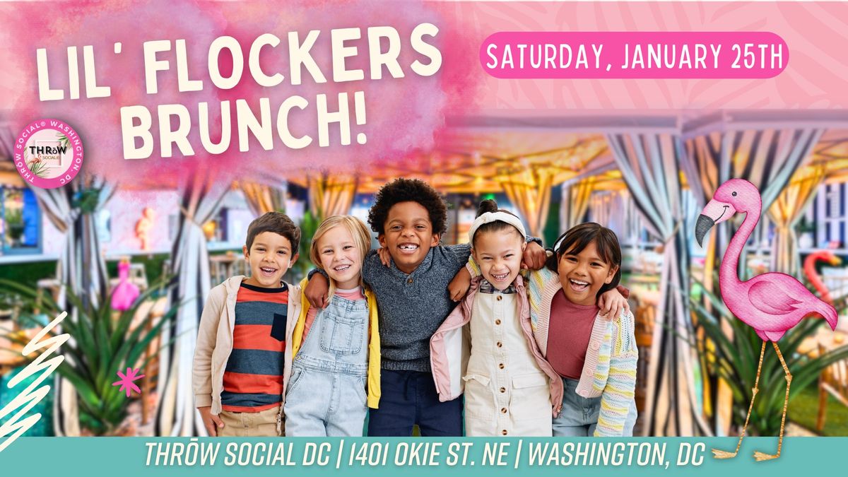 Lil' Flockers Brunch & Dance Party @ THR\u014dW Social DC!