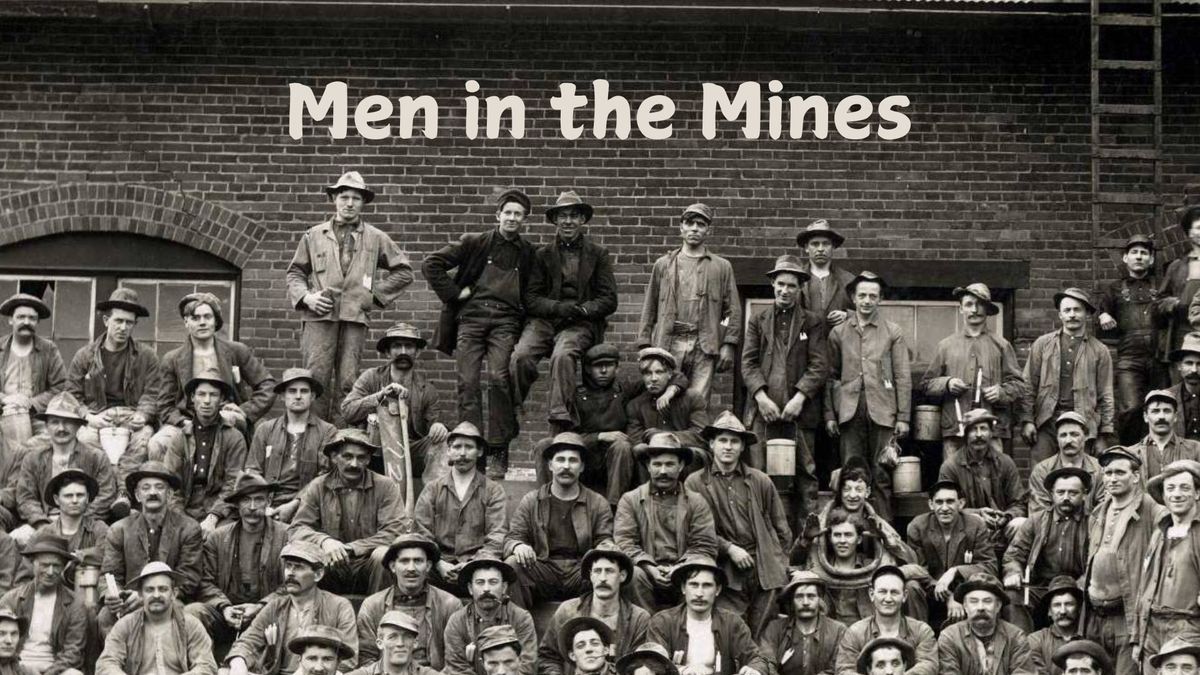 "Men in the Mines"