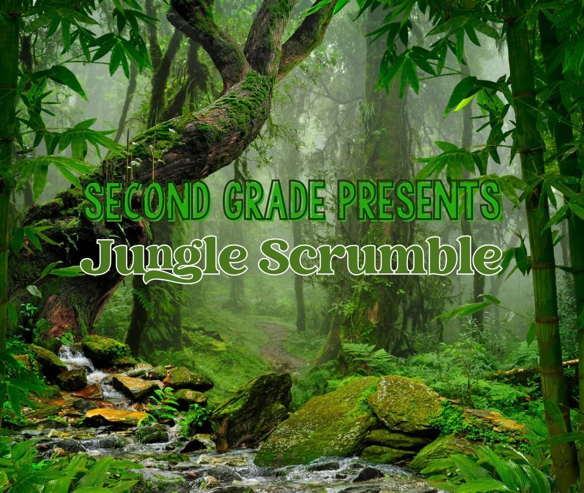 Second Grade Presents Jungle Scrumble