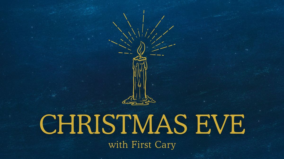 Christmas Eve with First Cary UMC