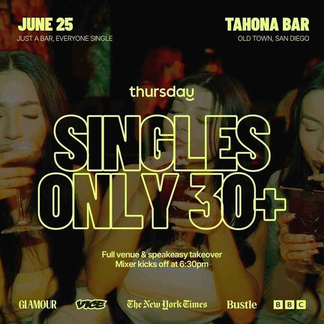 THURSDAY | 30 &amp; UP SINGLES MIXER | SAN DIEGO\ufeff