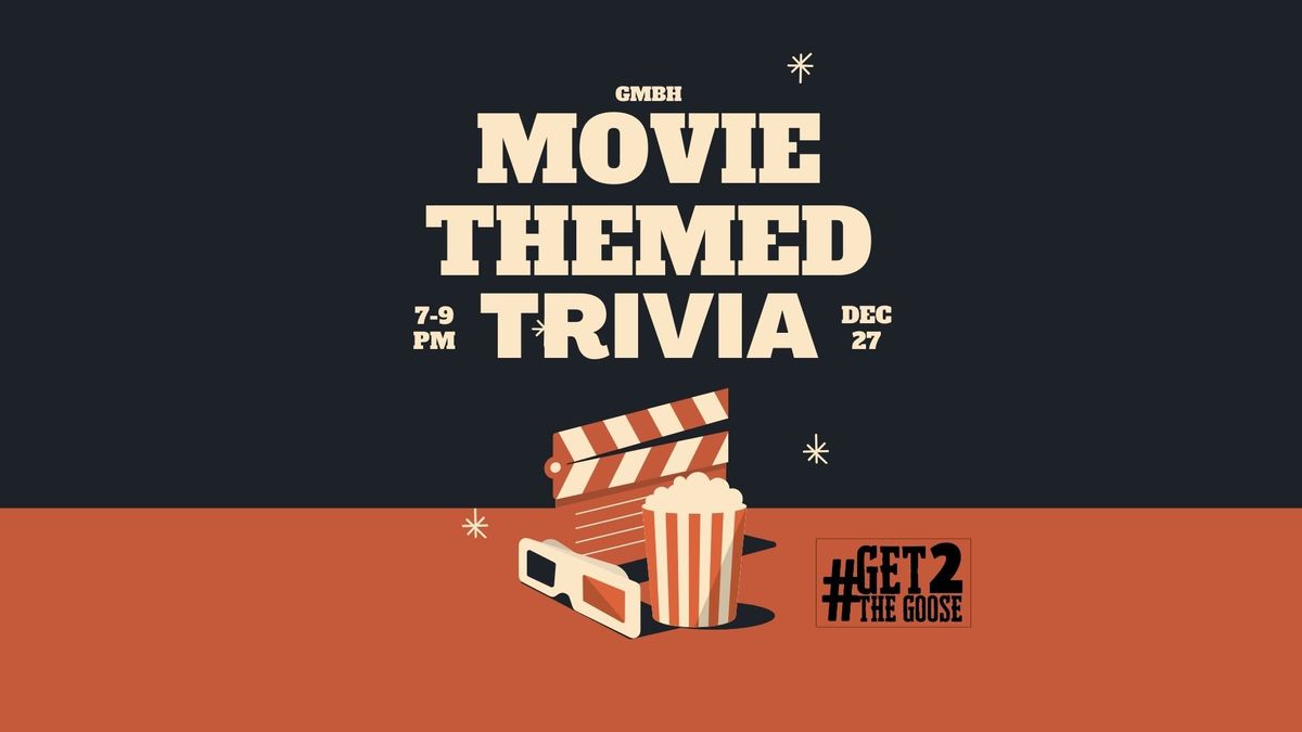 Movie Trivia Night @ the Goose!