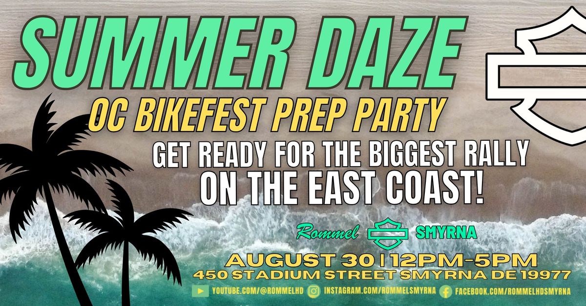 SUMMER DAZE OC BIKEFEST Prep Party @ Rommel HD Smyrna