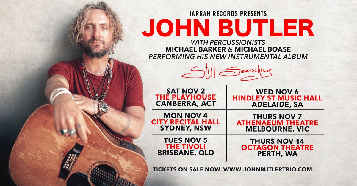 John Butler performing 'Still Searching' - Octagon Theatre, Perth