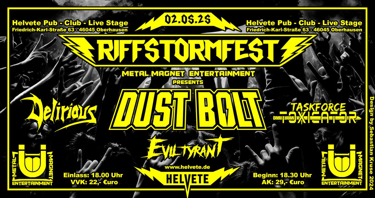 Riffstormfest - Dust Bolt - Delirious - Taskforce Toxicator - Evil Tyrant 