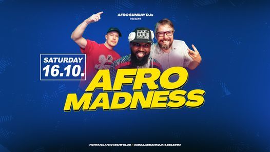 Afro Madness - Sat 16.10. at Fontana