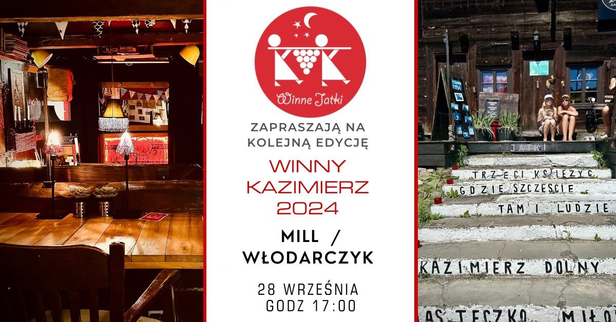 WINNY KAZIMIERZ 2024 - MILL\/ W\u0141ODARCZYK "Drogi i bezdro\u017ca nadwi\u015bla\u0144skiego winiarstwa".