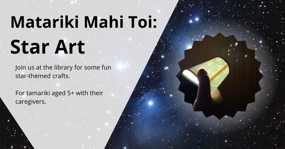 Matariki Mahi Toi: Star Art