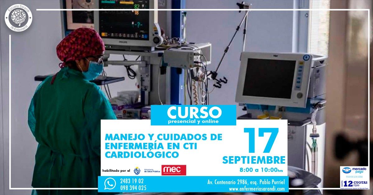 CURSO | MANEJO Y CUIDADES DE ENFERMER\u00cdA EN CTI CARDIORESPIRATORIO? 17 SEPTIEMBRE ?Inscripciones?