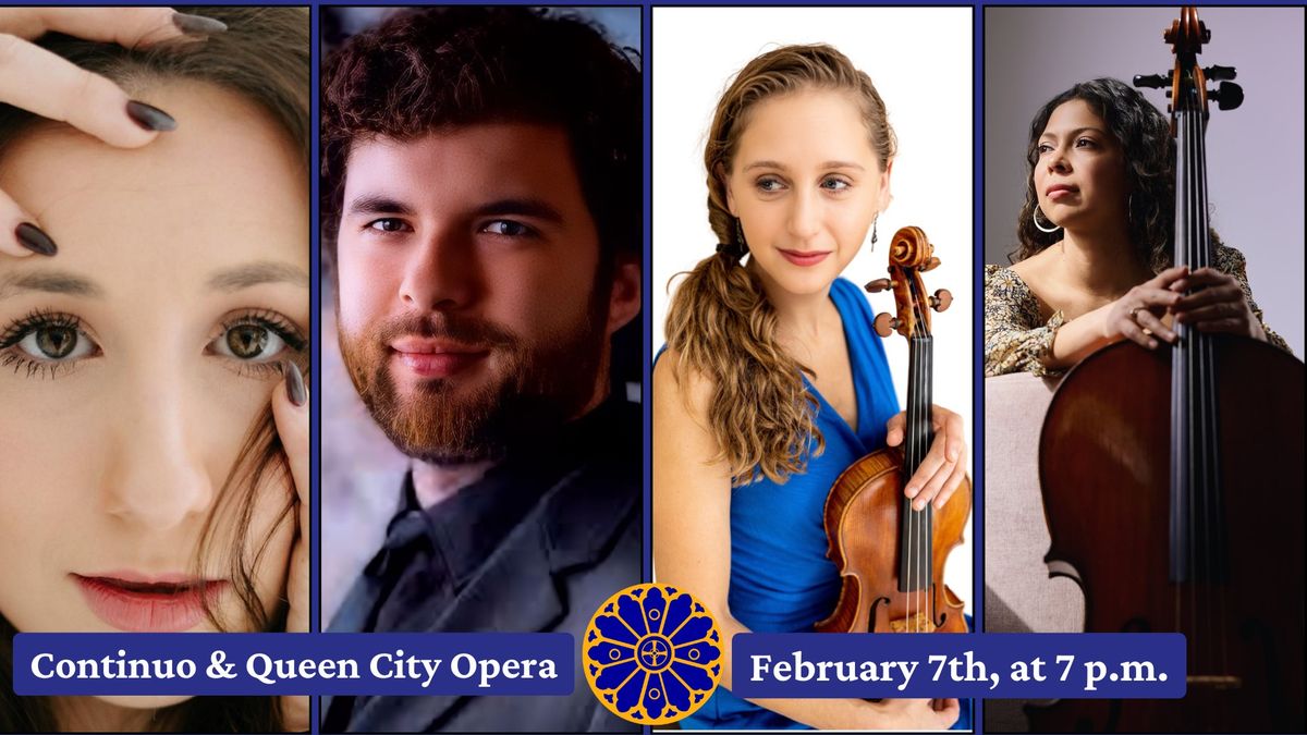 2024 - 2025 Concert Series: Continuo & Queen City Opera