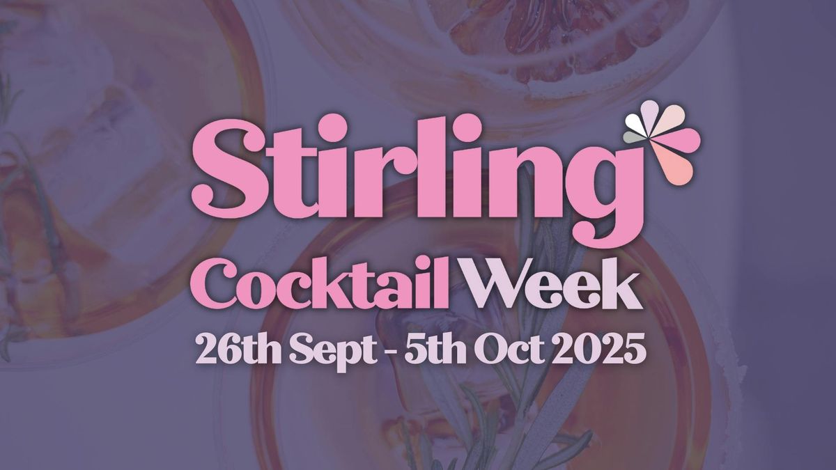 Stirling Cocktail Week 2025