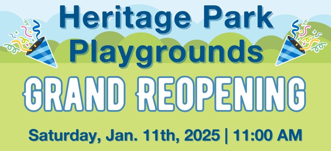 Heritage Park Playgrounds Grand Reopening Celebration