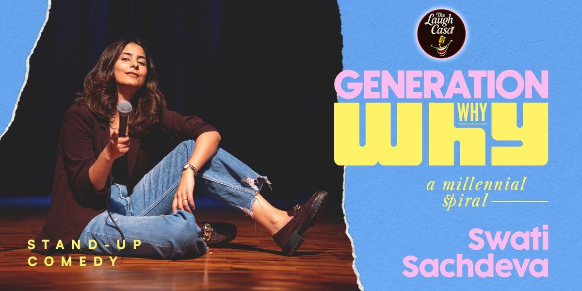 Gen WHY : A Millennial Spiral by Swati Sachdeva
