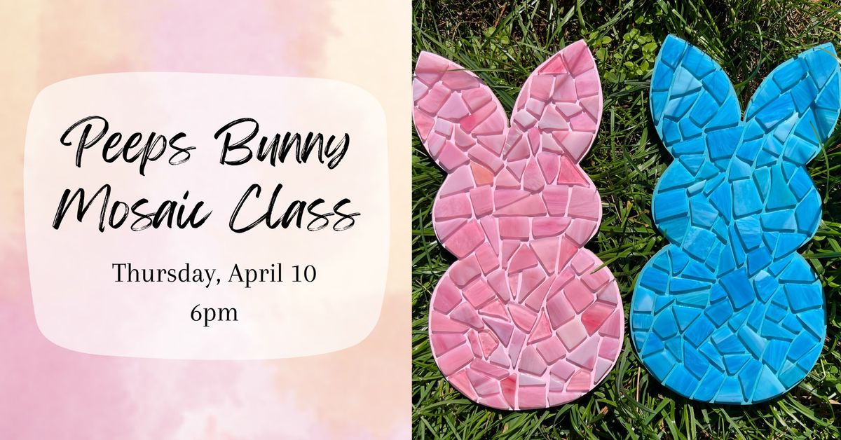 Peeps Bunny Mosaic Class