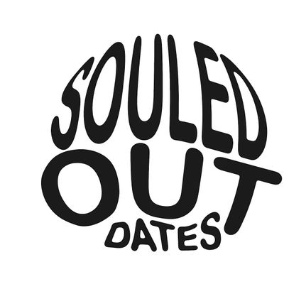 SOULED OUT DATES