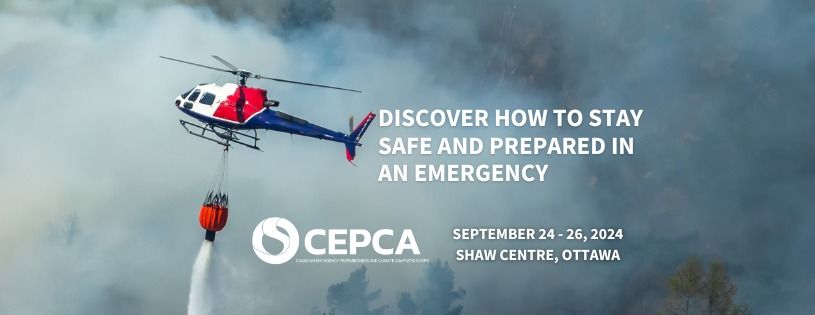 CEPCA 2024 - Canadian Emergency Preparedness and Climate Adaptation Convention