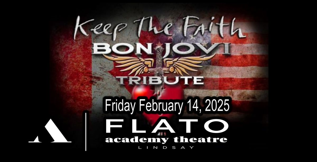 KEEP THE FAITH! Canada's Bon Jovi Tribute - Lindsay, ON.