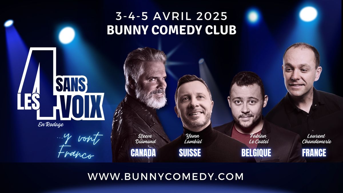 Les 4 Sans Voix ... y vont Franco (en rodage) - Au Bunny Comedy Club Tournai (Barry) 