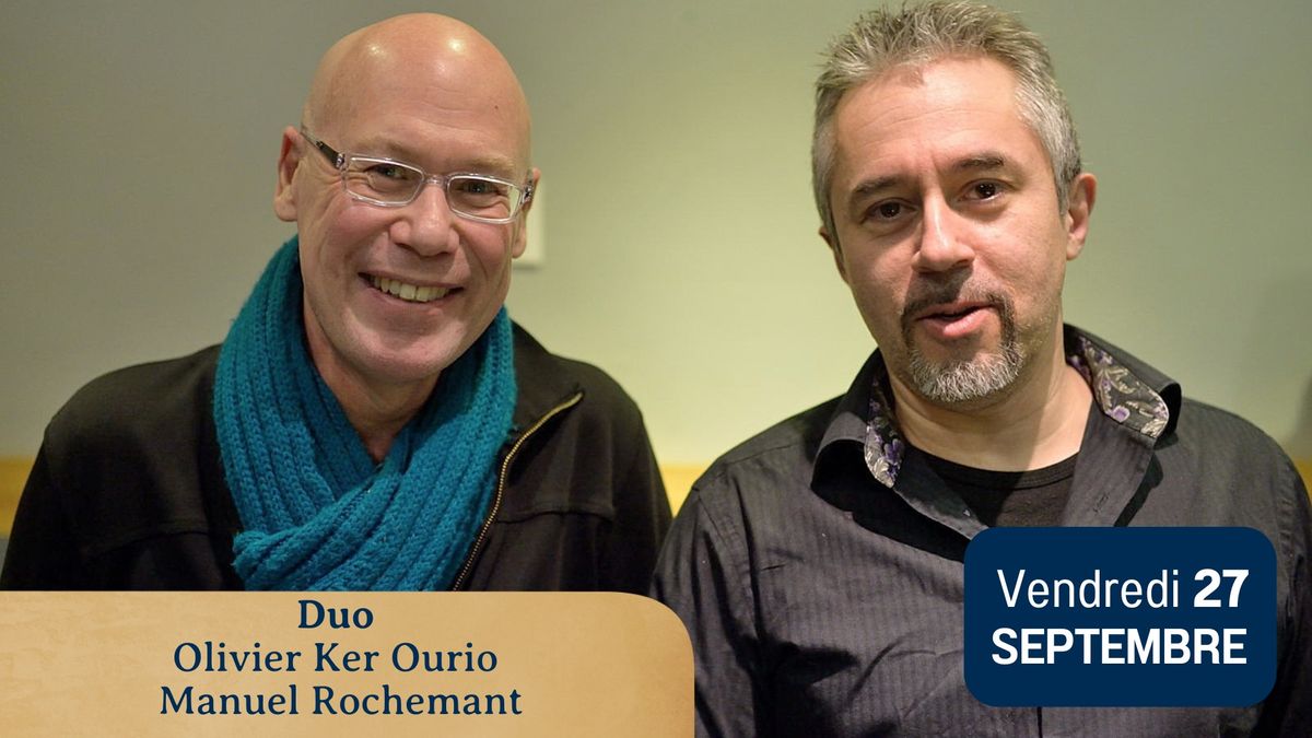 Duo Olivier Ker Ourio & Manuel Rocheman - AFFINITIES 