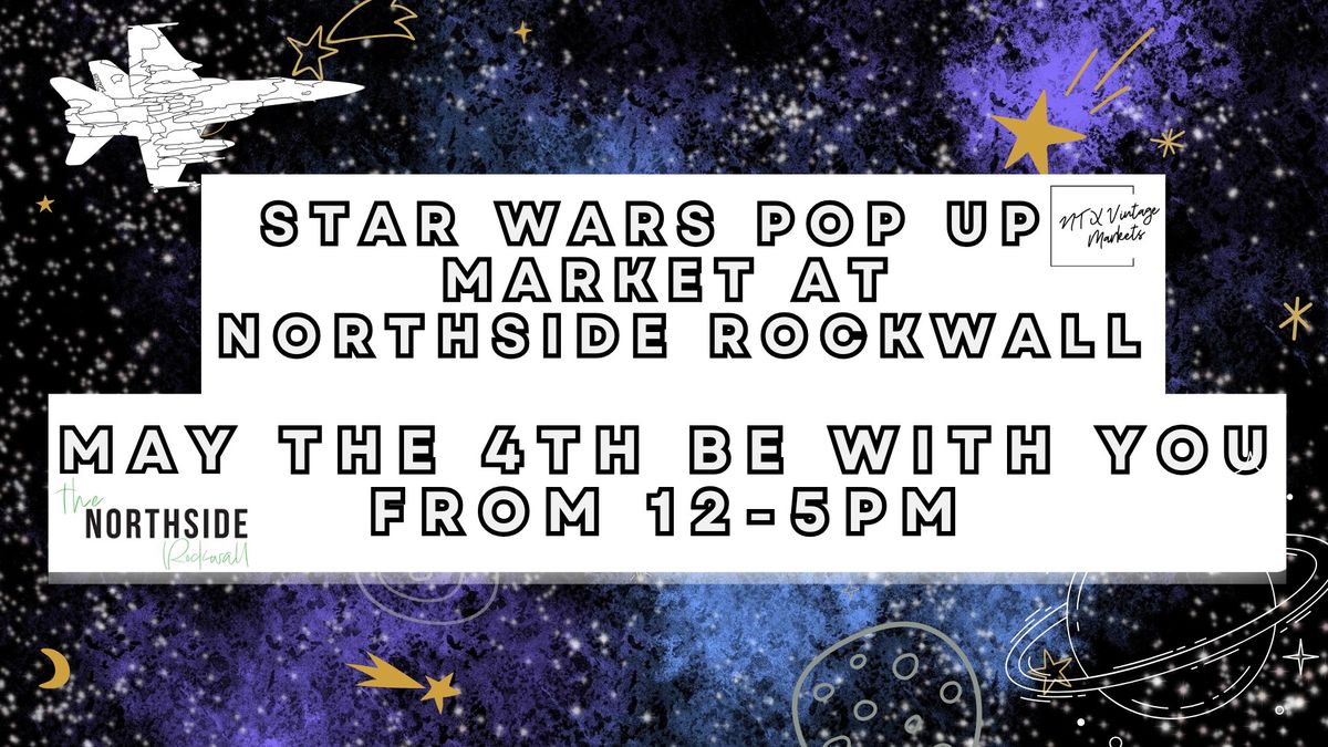 Star Wars Pop Up Market 