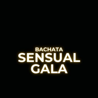 Bachata Sensual Gala