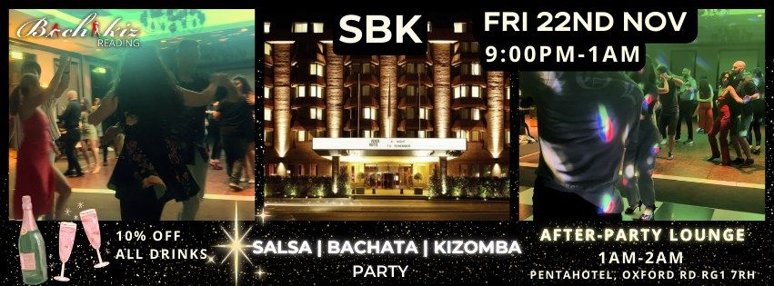 ****SBK Salsa Bachata Kizomba Monthly Party**** - Friday, 22nd November 2024 @PentaHotel Reading