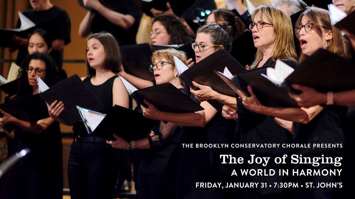 The Brooklyn Conservatory Chorale Presents "The Joy of Singing: A World in Harmony"