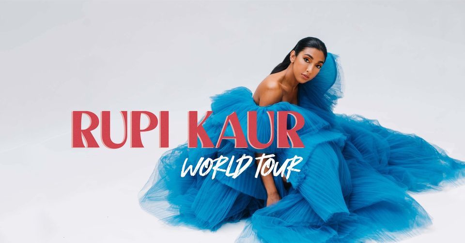 Rupi Kaur: World Tour