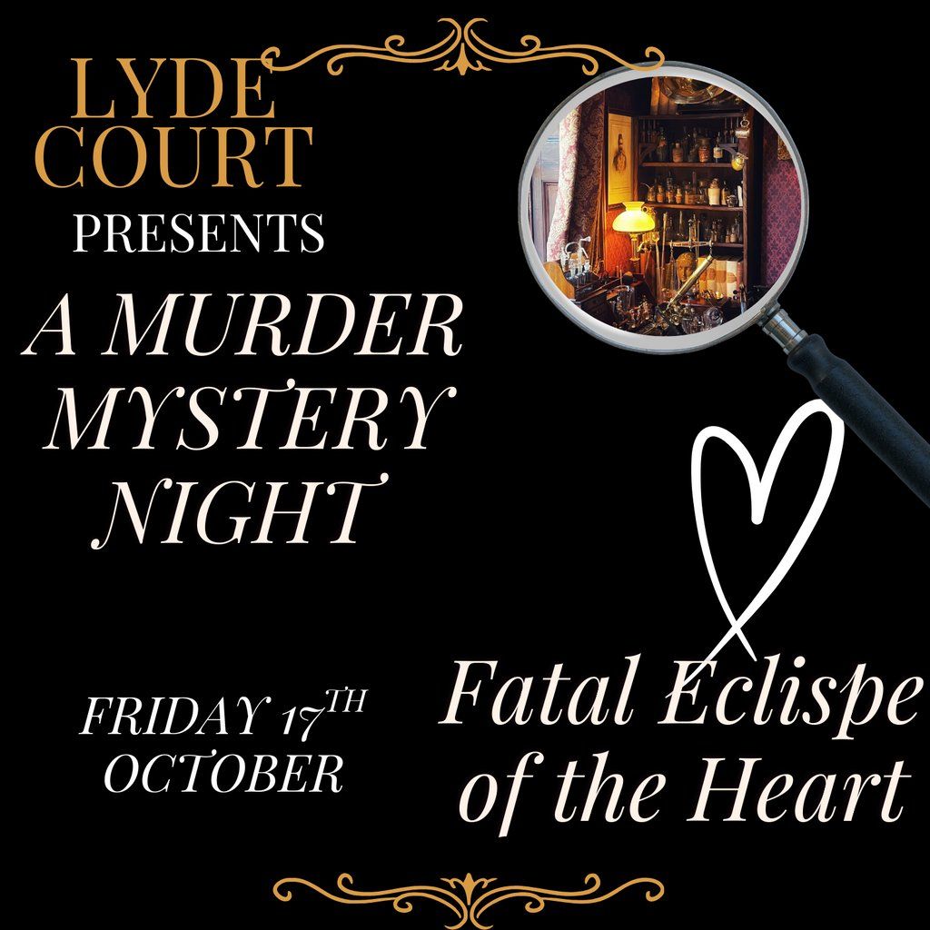 M**der Mystery Night with Dinner at Lyde Court