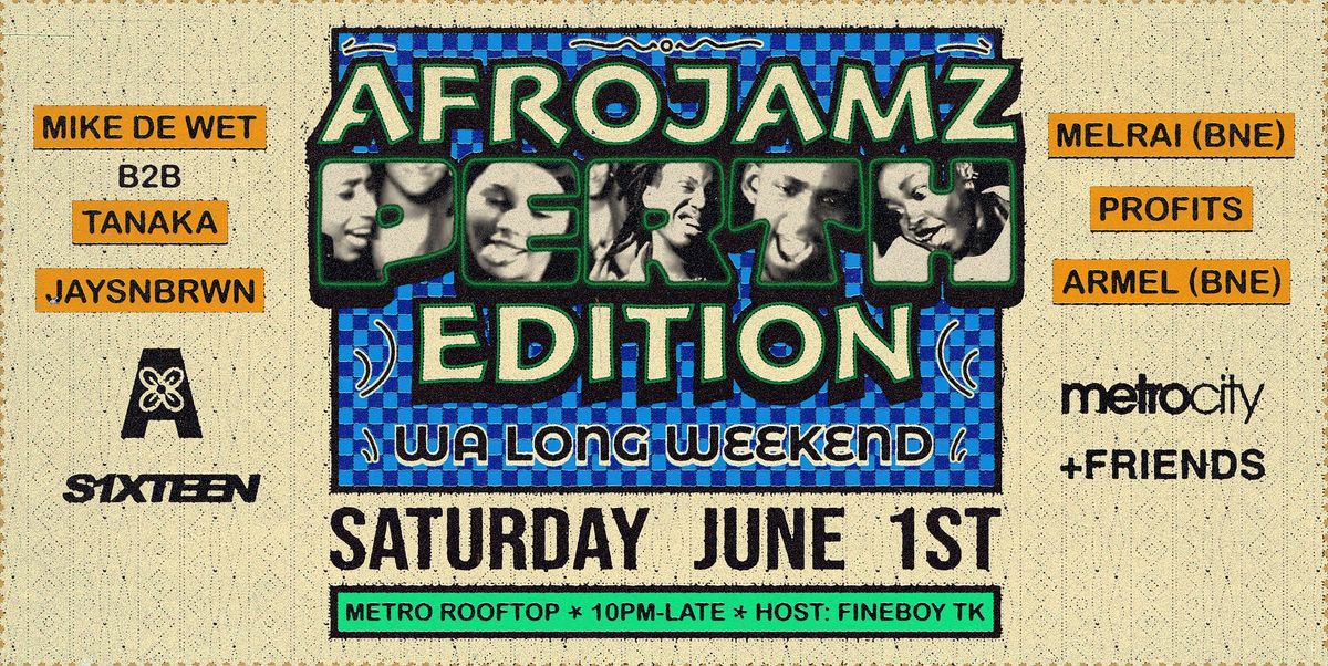 Afrojamz: Perth Edition \u272d WA Long Wknd Takeover \u272d Metro Rooftop