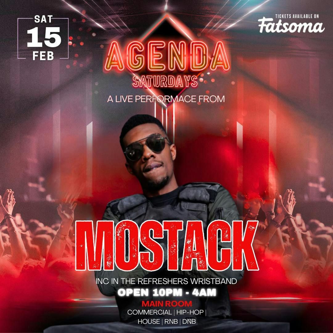 AGENDA SATURDAYS PRESENTS MOSTACK