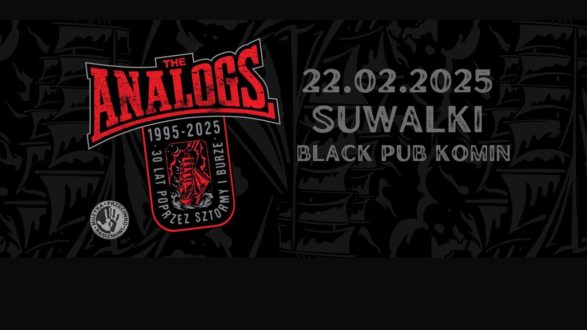 Suwa\u0142ki 22.02.2025: THE ANALOGS + KMKZ- Black Pub Komin