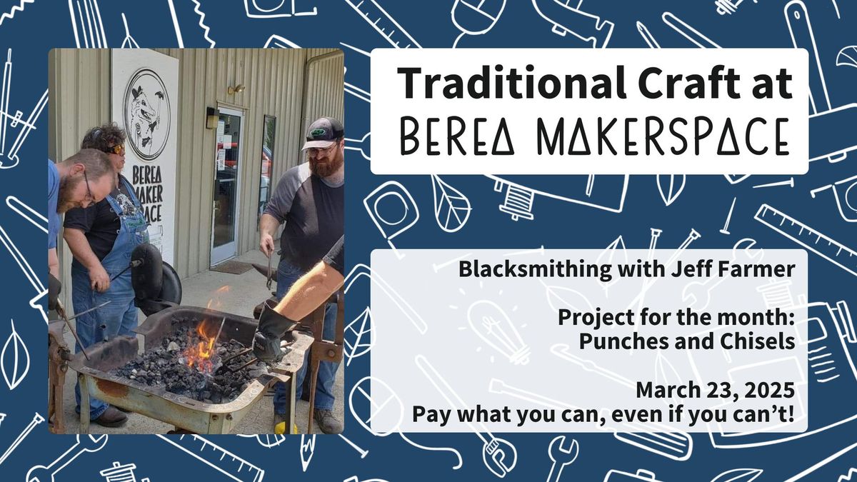 Traditional Craft 2025 - Blacksmithing with Jeff Farmer - Punches and Chisels