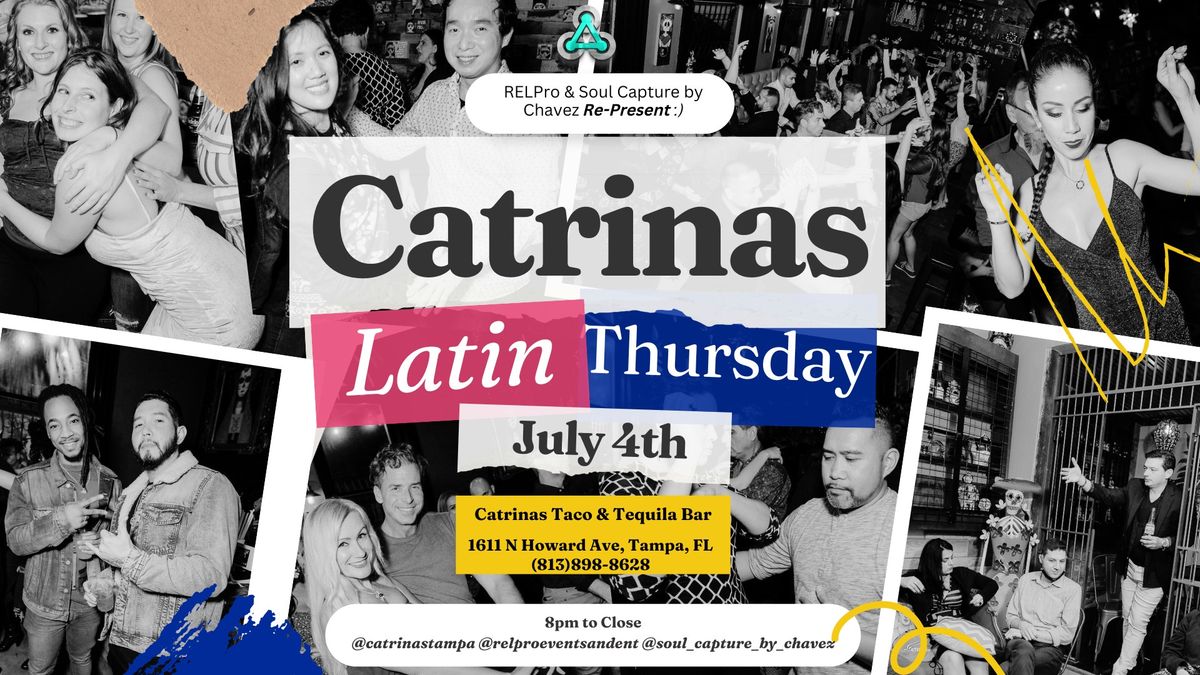 Latin Thursday @Catrinas!
