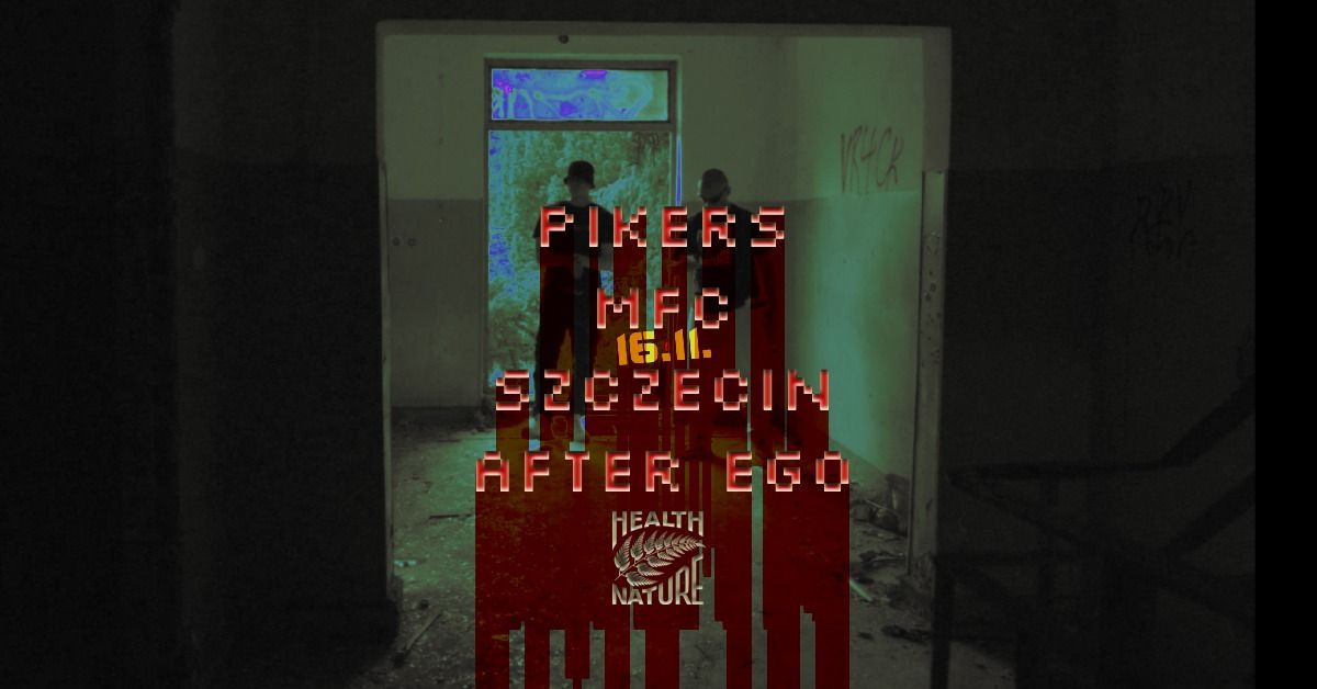 PIKERS MFC HNN @SZCZECIN \/ AFTER EGO