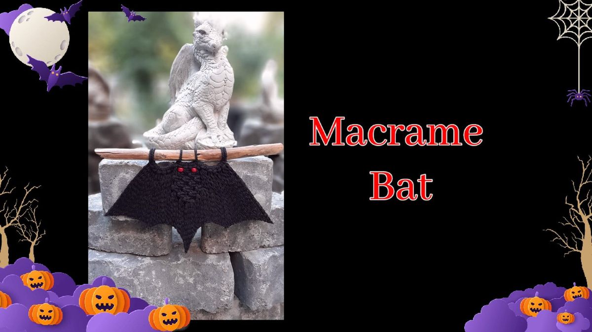 Macrame Bat @ Yummies & Gyros Greek Cafe