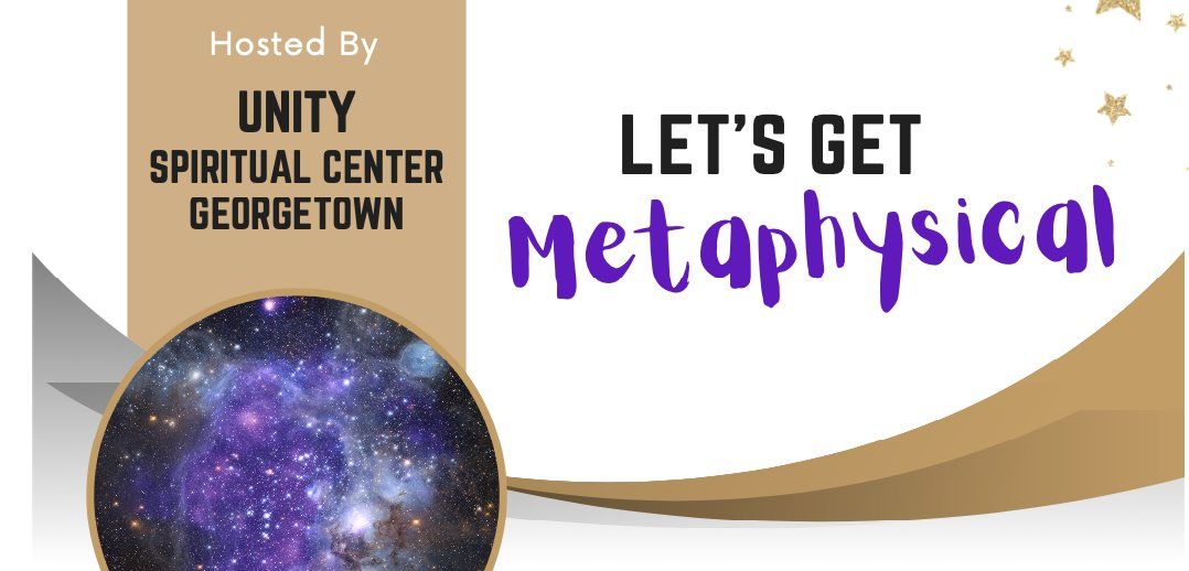 Let's Get Metaphysical: An Evening of Music, Musings and Meditation