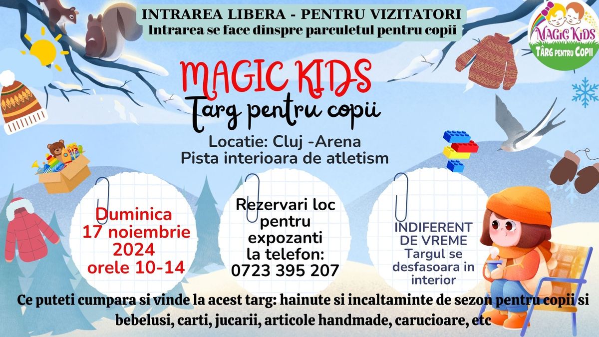 Targ pentru copii "Magic Kids" - Cluj Arena, editia nr 4