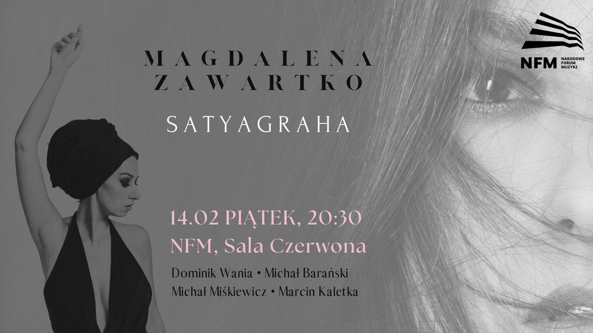 Magdalena Zawartko  \/\/ Satyagraha