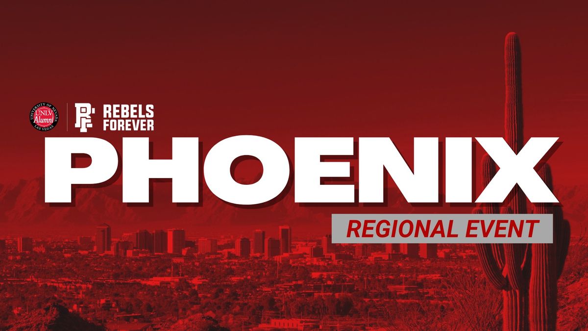 Phoenix Regional Alumni Event - UNLV Hustlin' Rebels' vs ASU Baseball Pregame