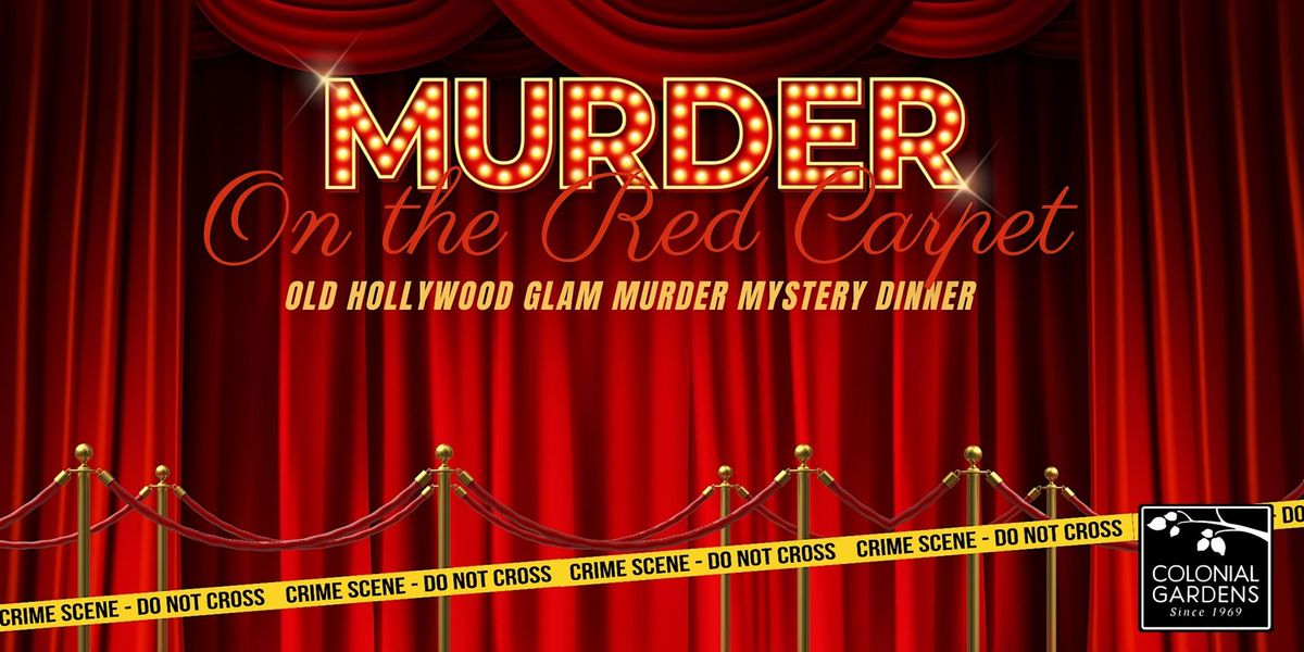 Murder on the Red Carpet - Hollywood Glam Murder Mystery Dinner