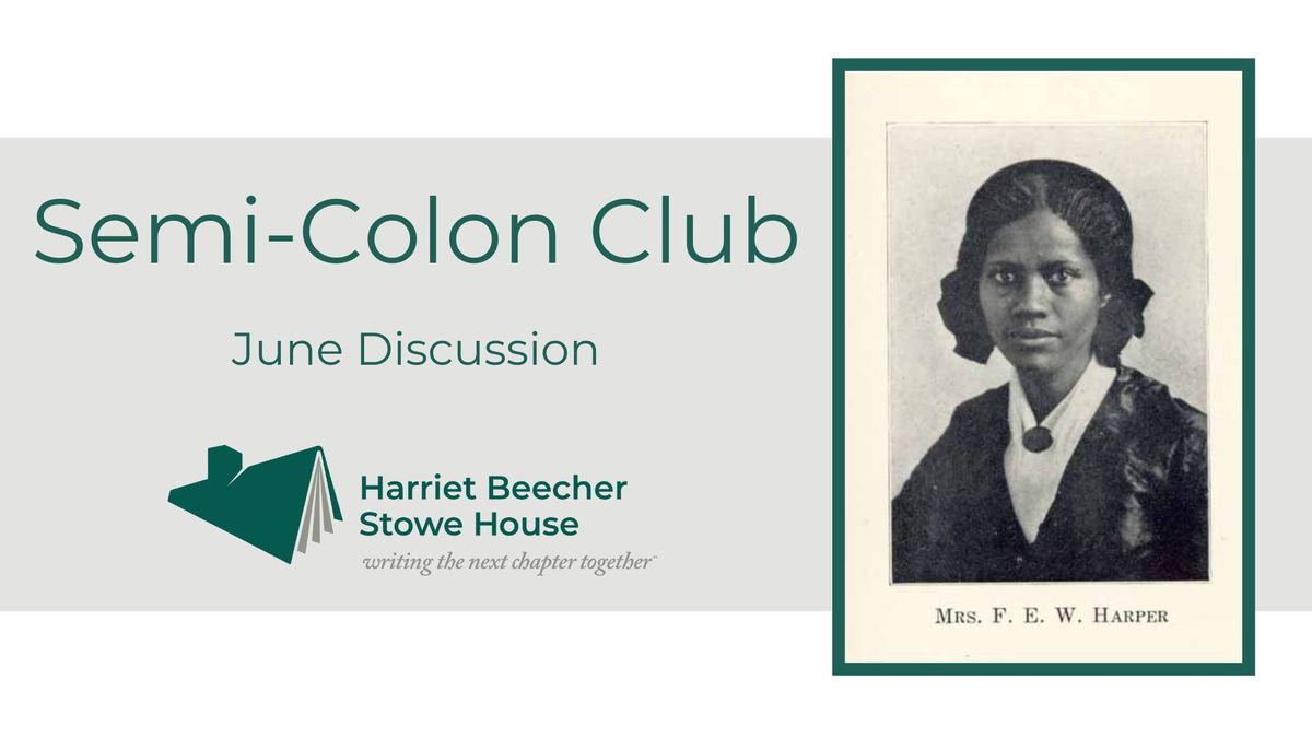 CANCELLED Poetry & Novels of Frances Ellen Watkins Harper (June Semi-Colon Club)
