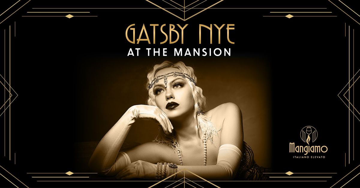 Gatsby NYE Dinner Party at the Mangiamo Mansion