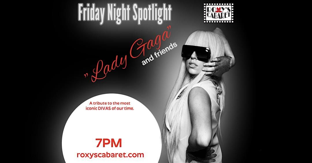 Roxy's Cabaret Presents: Lady Gaga and Friends