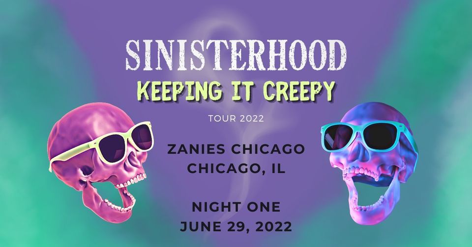Sinisterhood Live at Zanies in Chicago - Night 1