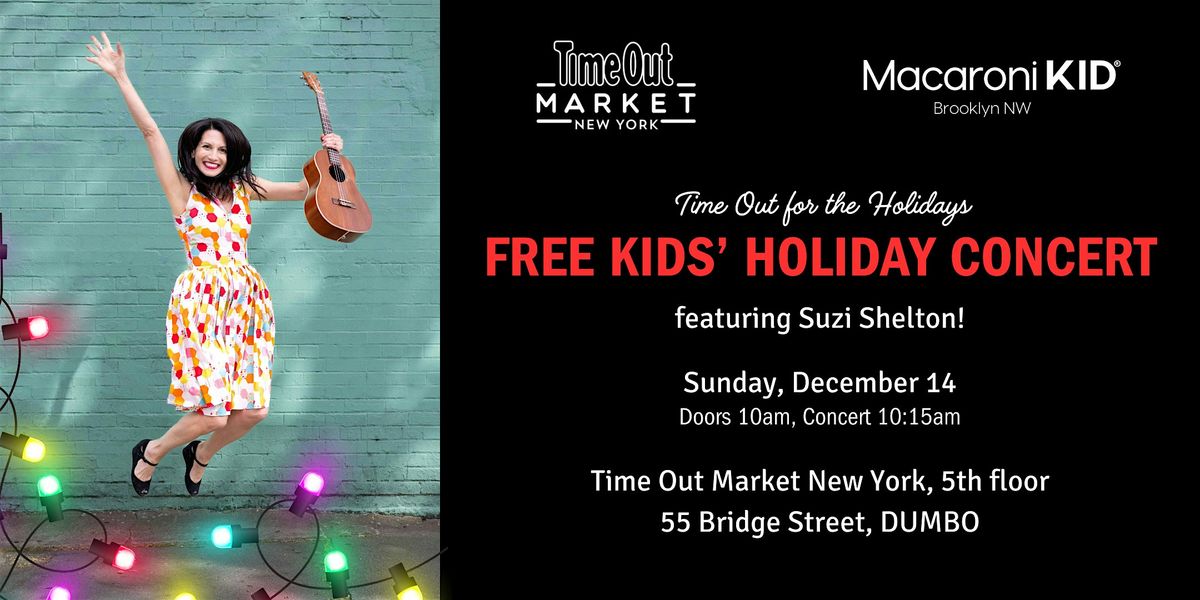 Free Kids\u2019 Holiday Concert with Suzi Shelton and Special Guest Esther Crow