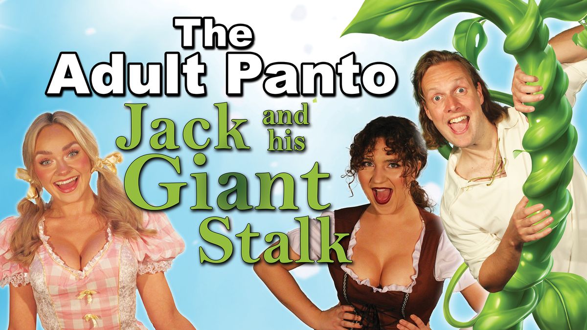 Jack and His Giant Stalk- Adult Panto