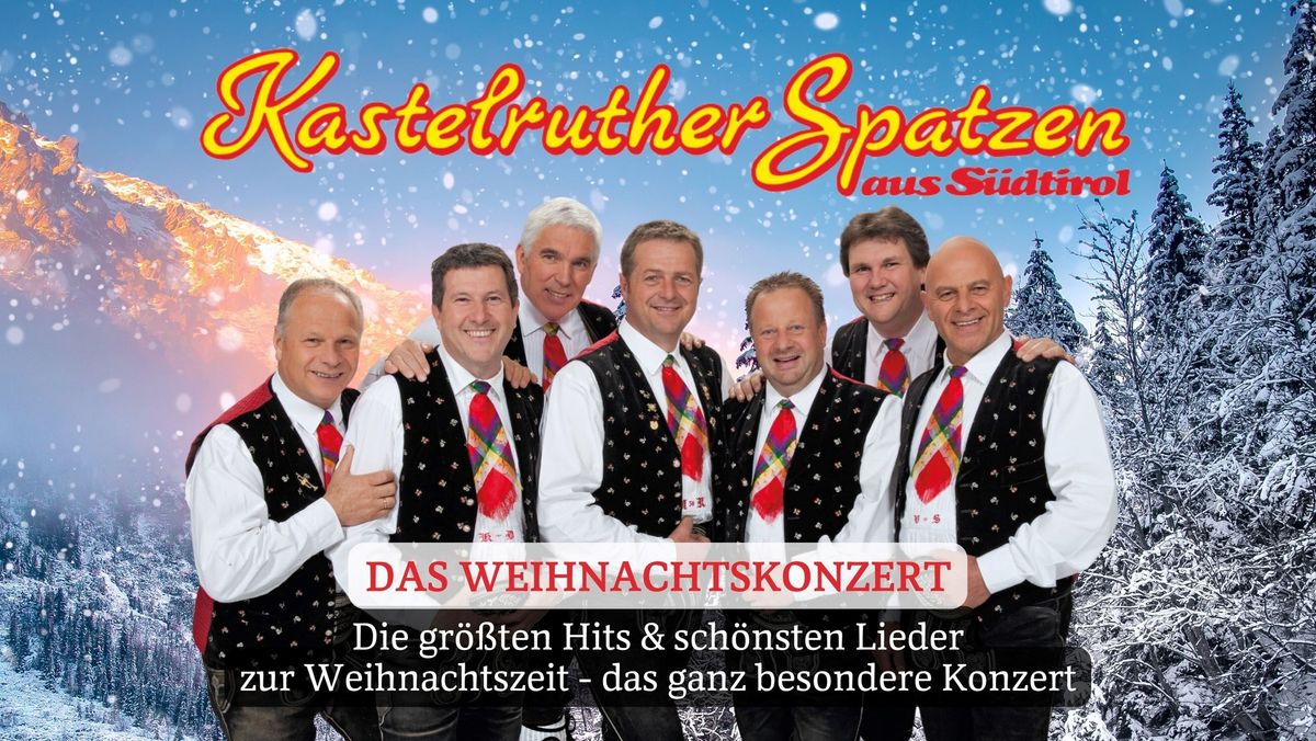 KASTELRUTHER SPATZEN - Das Weihnachtskonzert 2024 - Chemnitz